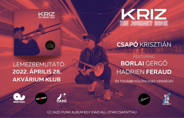 Csapó Krisztián KRIZ – The Journey Home – lemezbemutató koncert